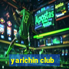 yarichin club